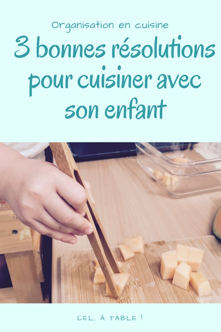 3 bonnes résolutions pour cuisiner avec son enfant