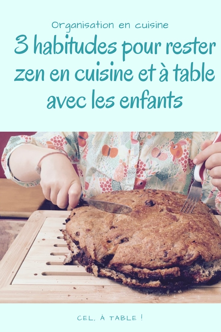 3 habitudes pour rester zen en cuisine et à table avec nos enfants